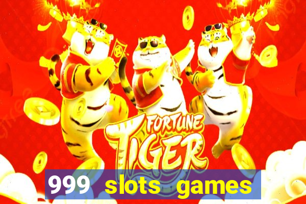 999 slots games download apk